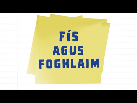 Fís agus Foghlaim - Físeán 1 - Téarmaíocht