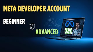 Meta Developer Account Beginner to Advanced || Complete Guide + Open A