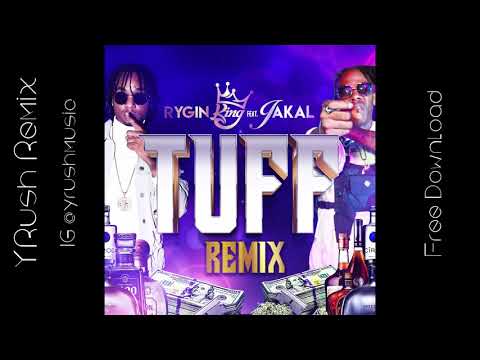 YRush RMX - Rygin King ft Jakal - Official Tuff RMX (FREE DOWNLOAD)
