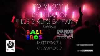 Ball Bros X Dj Noz Deskidance B4 Party!