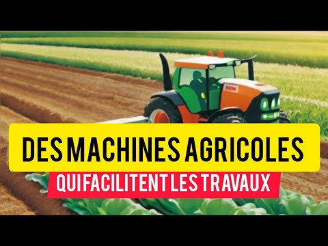 Les Machines Agricoles : L'Innovation au Service de l'Agriculture