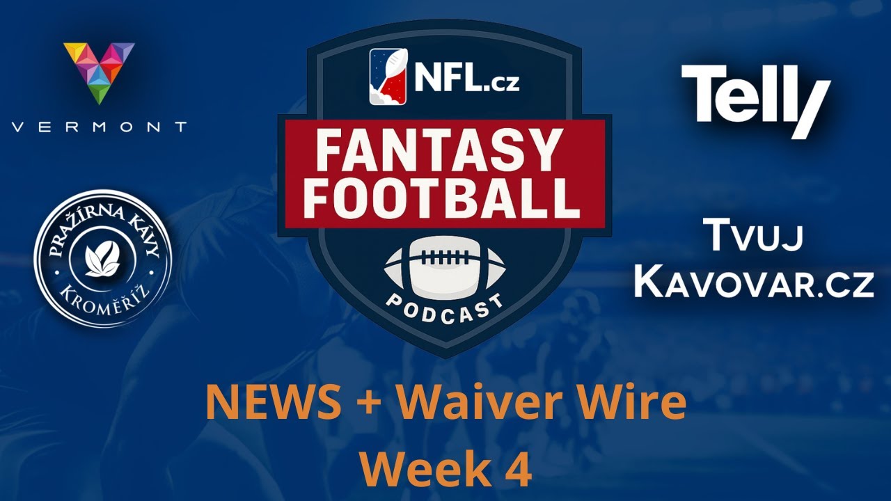 náhled NFL Fantasy NEWS + Waiver Wire WEEK 4