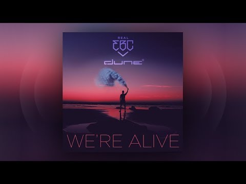 Real EBC x Dune - We're Alive (Official Audio)