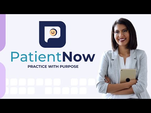 Welcome to PatientNow: Powering Your Practice Growth
