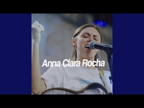 Era Eu  Lindo Momento  Pra Onde Eu Irei  Uma Coisa  Há Um Lugar  A Tua Mesa Cura  Os Sonhos De Deus - Anna Clara Rocha
