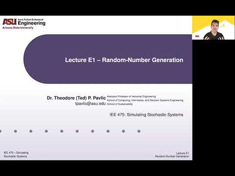 IEE 475: Lecture E1 (2020-09-24) - Random Number Generation