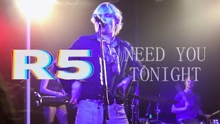 R5 - NEED YOU TONIGHT (New Addictions Tour) Cologne, Germany Oct 20