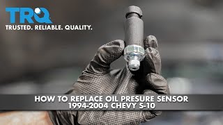 How to Replace Oil Pressure Sensor 1994-2004 Chevy S-10