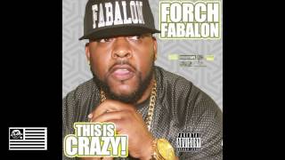 FORCH FABALON - THIS IS CRAZY! (AUDIO ONLY)