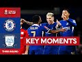 Chelsea v Preston North End | Key Moments | Third Round | Emirates FA Cup 2023-24