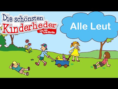 Alle Leut | Kinderlieder mit Text zum mitsingen