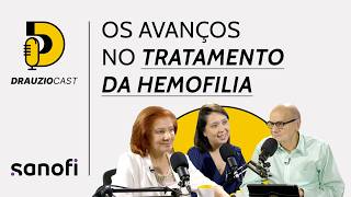 Hemofilia | DrauzioCast