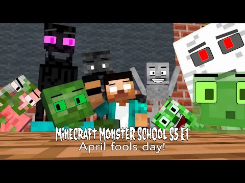 Minecraft monster school S5 E1| April fools day! 🥳