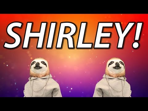 HAPPY BIRTHDAY SHIRLEY! - SLOTH HAPPY BIRTHDAY RAP