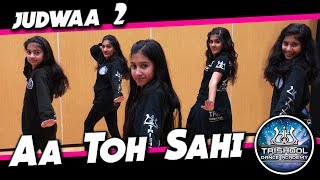 Aa Toh Sahi | JUDWAA 2 | Trishool Choreography | Varun | Jacqueline | Meet Bros | Neha Kakkar