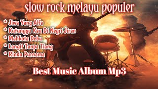 Download lagu slow rock melayu populer'LANGIT TANPA TIANG'best music album mp3 mp3