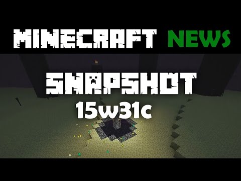 What's New in Minecraft Snapshot 15w31c?