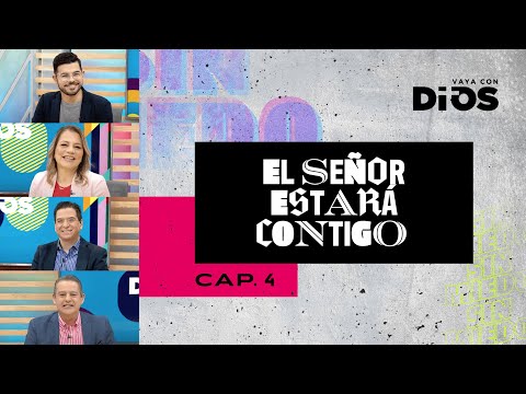 VayaconDiosEp. 778 - El Señor estará contigo 4