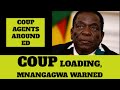 COUP in Zimbabwe if Mnangagwa does not Listern, Matinyarare Warns