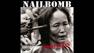 Nailbomb - For Fuck&#39;s Sake (1994) Point Blank (RIP)