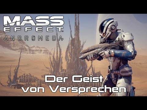 Der Geist von Versprechen - Mass Effect Andromeda Guide