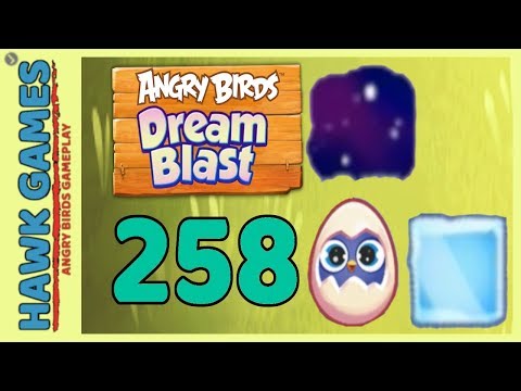Angry Birds Dream Blast Level 258 - Walkthrough, No Boosters