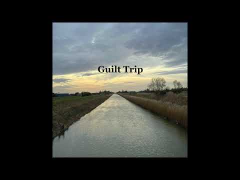Sam Roddis - Guilt Trip (old version)