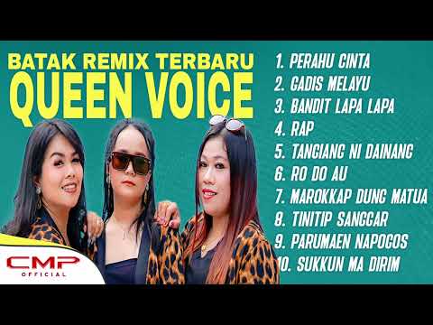 FULL ALBUM BATAK REMIX TERBARU - QUEEN VOICE | PERAHU CINTA, GADIS MELAYU, BANDIT LAPA LAPA