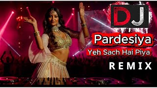 Download lagu Pardesiya Yeh Sach Hai Piya EDM Remix | DJ New Style 2026 | EDM Remix | Dance Beat Mix mp3