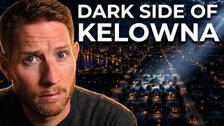 The TOP Reasons People REGRET Moving to Kelowna, BC!