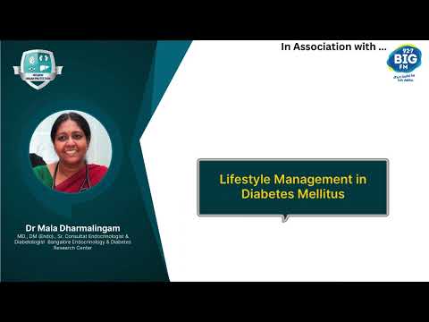 Dr Mala Dharmalingam( Lifestyle Management in Diabetes Mellitus)