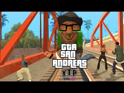 GTA SA [YTP] VOL.12