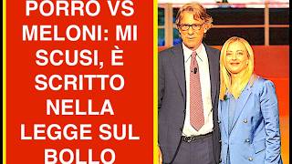 PORRO VS MELONI: MI SCUSI, È SCRITTO NELLA LEGGE SUL BOLLO