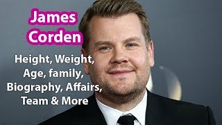 James Corden Height Weight Measurements Age Girlfriend Net Worth