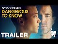 BOYS ON FILM 23: DANGEROUS TO KNOW - Official Trailer - Peccadillo Pictures