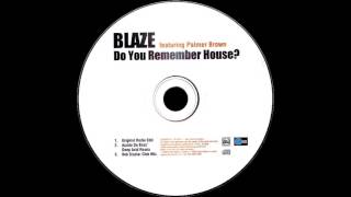 Blaze - Do You Remember House (Bob Sinclar Club Mix)HQ