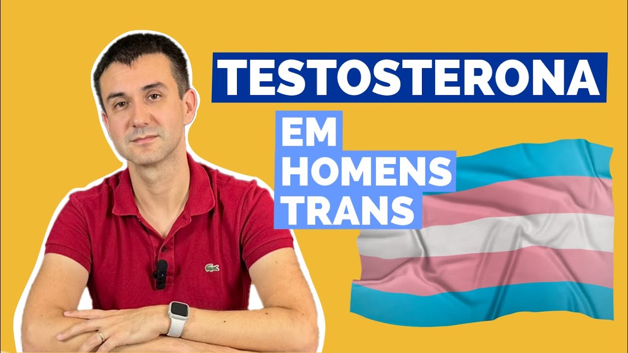 Efeitos da testosterona em homens trans.