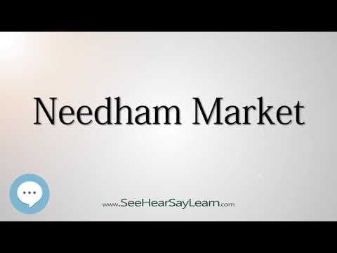 Needham Market (How to Pronounce Cities of the World)💬⭐🌍✅