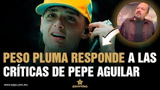 Peso Pluma responde a las declaraciones de Pepe Aguilar