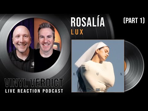 Reaction to Rosalía's INCREDIBLE Album LUX  (PART 1) | Ep 17