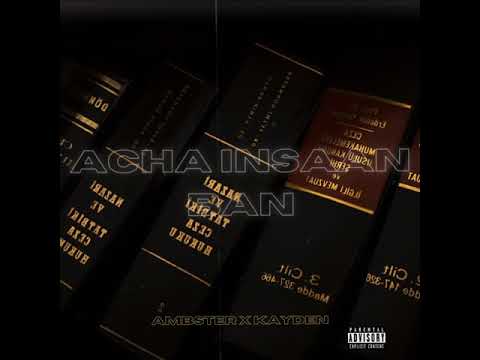 Ambster X Kayden Sharma - Acha Insaan Ban (Official Audio) 2021
