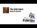 The Jerky Tapes, Make Air Not War