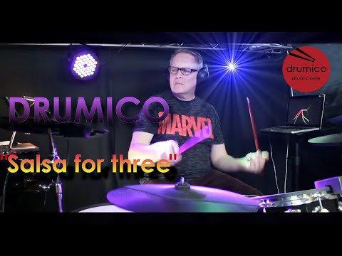 DRUM COVER "SALSA FOR THREE" - BY TONY ROBINSON - DRUMICO