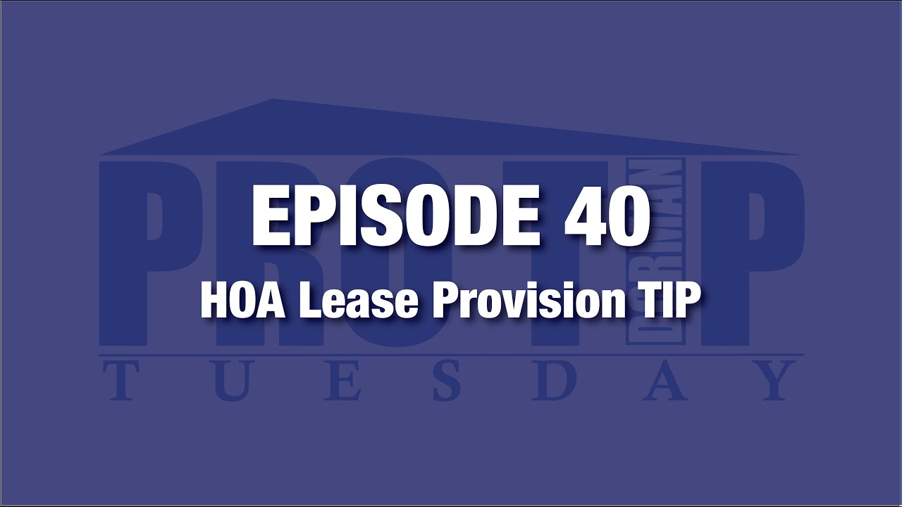 <![CDATA[Episode 40: HOA Lease Provision TIP]]>