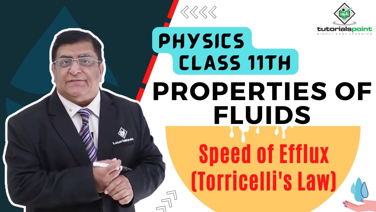 Class 11th – Speed of Efflux (Torricelli's Law) | Properties of Fluids | Tutorials Point