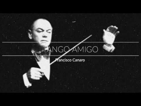 Francisco Canaro - 1939 - Tango Amigo  (Ernesto Famà)