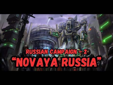 Russian Campaign 2 | "Novaya Russia"