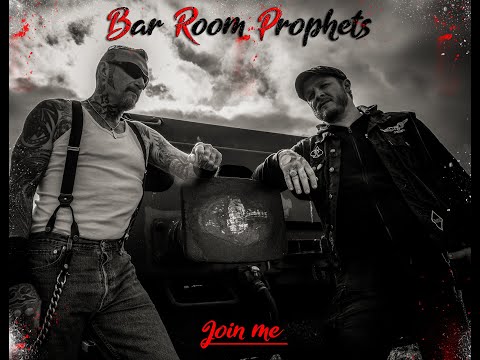 Bar Room Prophets - Join Me 2020 (Official Video)