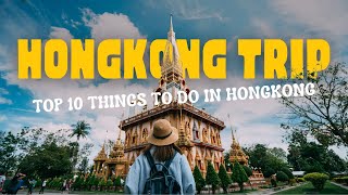 Top 10 Things To Do in Hong Kong 2025