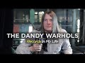The Dandy Warhols - Records In My Life (2019 Interview)